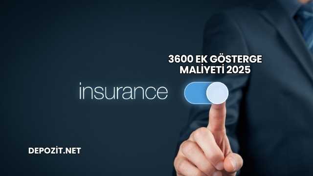 3600 Ek Gösterge Maliyeti 2025