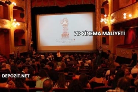 7D Sinema Maliyeti