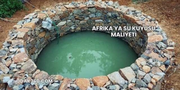 Afrika'ya Su Kuyusu Maliyeti
