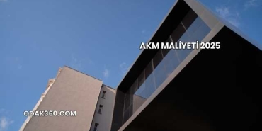 Akm Maliyeti 2025