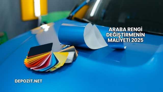 Araba Rengi Değiştirmenin Maliyeti 2025