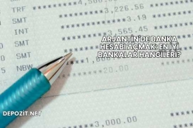 Arjantin'de Banka Hesabı Açmak: En İyi Bankalar Hangileri?