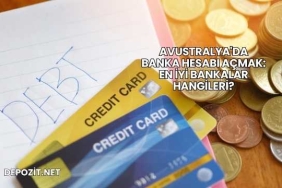 Avustralya'da Banka Hesabı Açmak: En İyi Bankalar Hangileri?