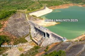 Baraj Maliyeti 2025