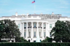Beyaz Saray’ın Maliyeti 2025