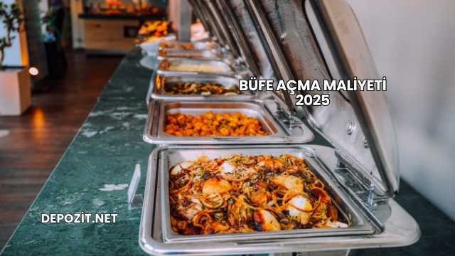 Büfe Açma Maliyeti 2025