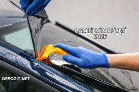 Cam Filmi Maliyeti 2025