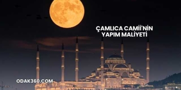 Çamlıca Camii'nin Yapım Maliyeti