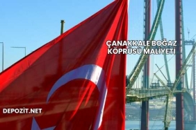 Çanakkale Boğaz Köprüsü Maliyeti