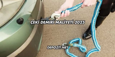 Çeki Demiri Maliyeti 2025