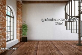 Çelik Bina m2 Maliyeti 2025