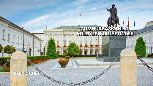 Cumhurbaşkanlığı Külliyesi Maliyeti 2025