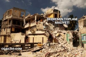 Depremin Toplam Maliyeti