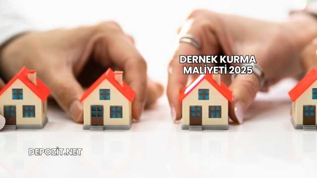 Dernek Kurma Maliyeti 2025