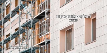 Dış Yalıtım Maliyeti 2025