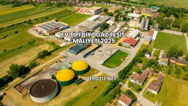 Ev Tipi Biyogaz Tesisi Maliyeti 2025