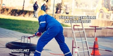 Fiber Hat Çektirme Maliyeti 2025