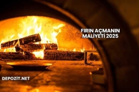 Fırın Açmanın Maliyeti 2025
