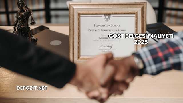 GOST Belgesi Maliyeti 2025