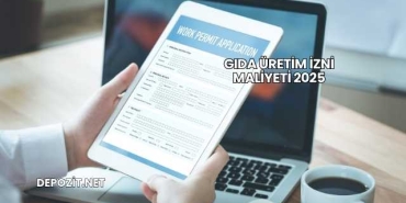 Gıda Üretim İzni Maliyeti 2025