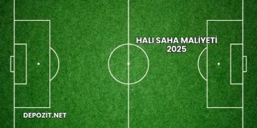 Halı Saha Maliyeti 2025