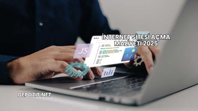 İnternet Sitesi Açma Maliyeti 2025