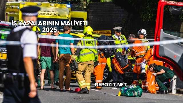 İş Kazalarının Maliyeti 2025