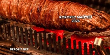 Kokoreç Maliyeti 2025