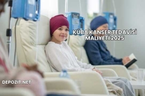 Küba Kanser Tedavisi Maliyeti 2025