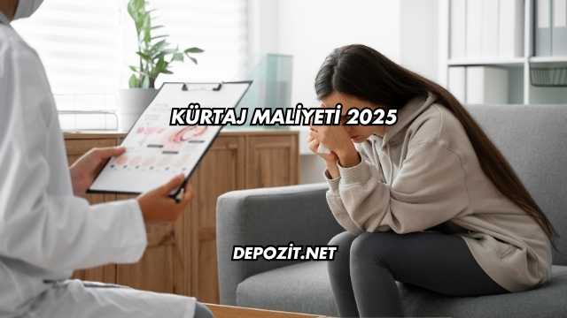 Kürtaj Maliyeti 2025