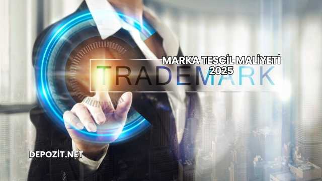 Marka Tescil Maliyeti 2025