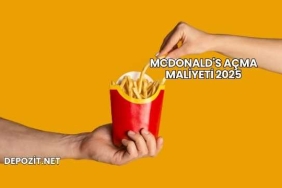 McDonald's Açma Maliyeti 2025