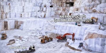 Mermer Ocağı İşletme Maliyeti 2025