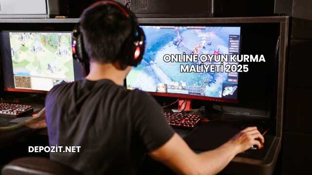 Online Oyun Kurma Maliyeti 2025