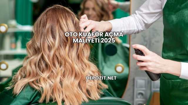 Oto Kuaför Açma Maliyeti 2025