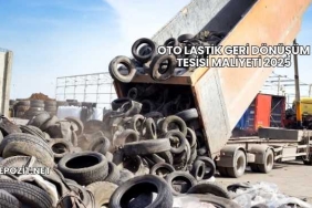 Oto Lastik Geri Dönüşüm Tesisi Maliyeti 2025