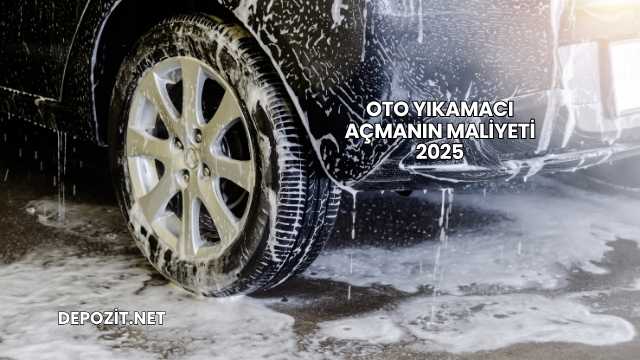 Oto Yıkamacı Açmanın Maliyeti 2025
