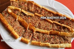 Pide Maliyeti 2025