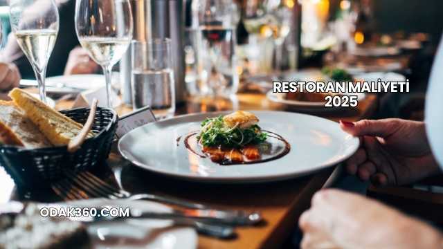 Restoran Maliyeti 2025