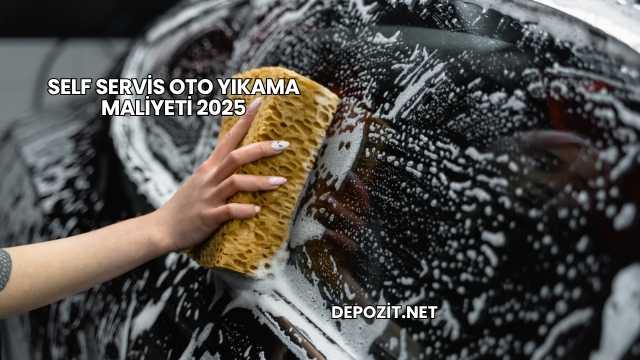Self Servis Oto Yıkama Maliyeti 2025