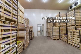 Soğuk Hava Deposu Maliyeti 2025