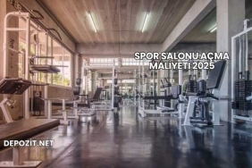 Spor Salonu Açma Maliyeti 2025