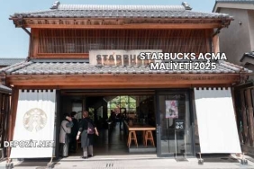 Starbucks Açma Maliyeti 2025