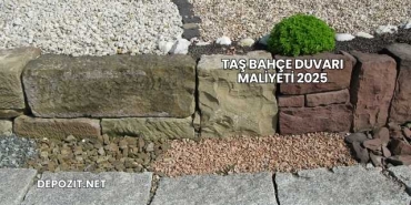 Taş Bahçe Duvarı Maliyeti 2025
