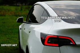 Tesla Üretim Maliyeti 2025