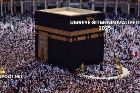 Umreye Gitmenin Maliyeti 2025