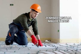 Zeminden Isıtma Maliyeti 2025