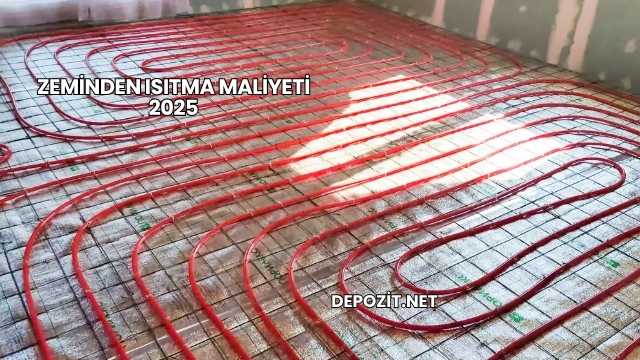 Zeminden Isıtma Maliyeti 2025