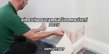 Bir Evin Duvar Kağıdı Maliyeti 2025