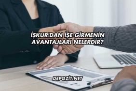 İşkur'dan İşe Girmenin Avantajları Nelerdir?
